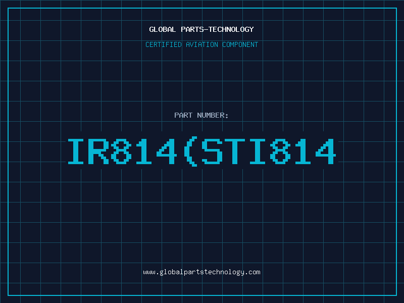Aviation Part IR814(STI814