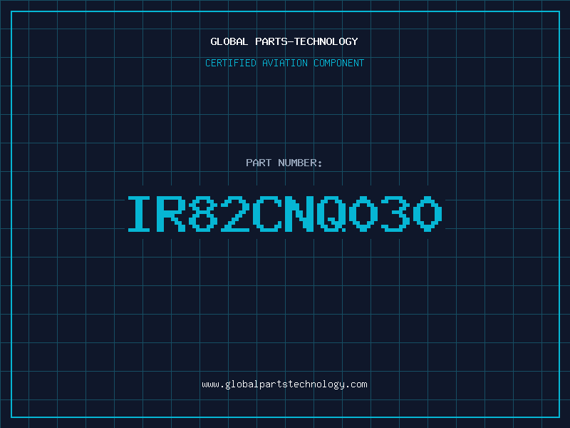 Aviation Part IR82CNQ030