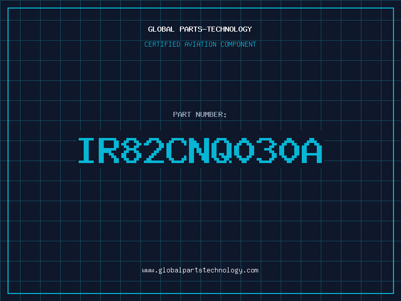 Aviation Part IR82CNQ030A