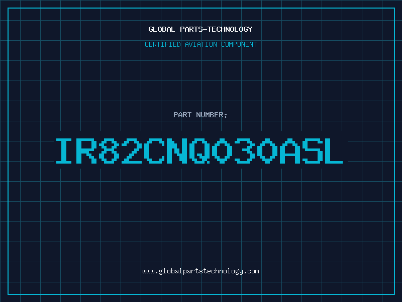 Aviation Part IR82CNQ030ASL