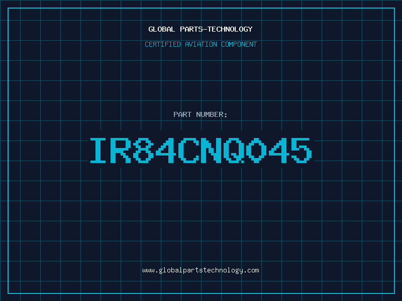 Aviation Part IR84CNQ045