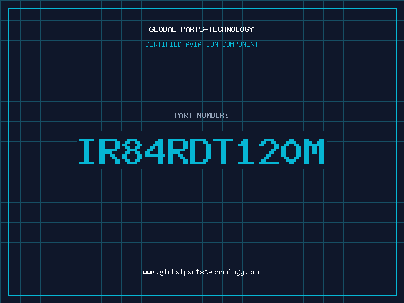 Aviation Part IR84RDT120M