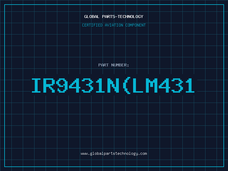 Aviation Part IR9431N(LM431