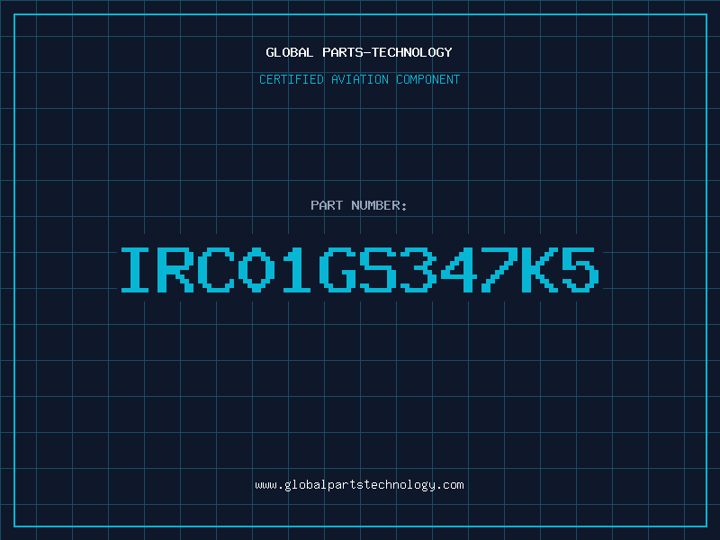 Aviation Part IRC01GS347K5