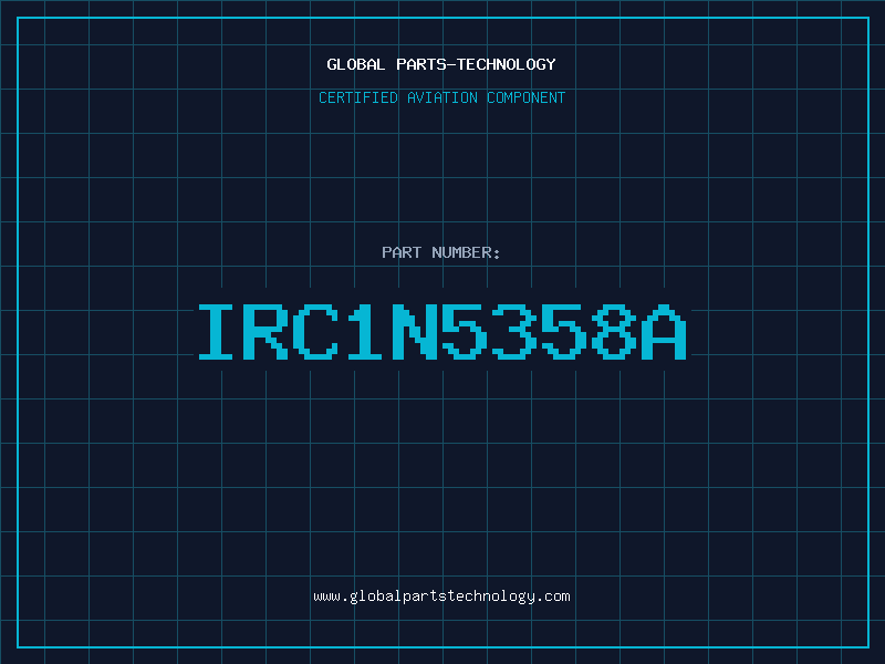 Aviation Part IRC1N5358A