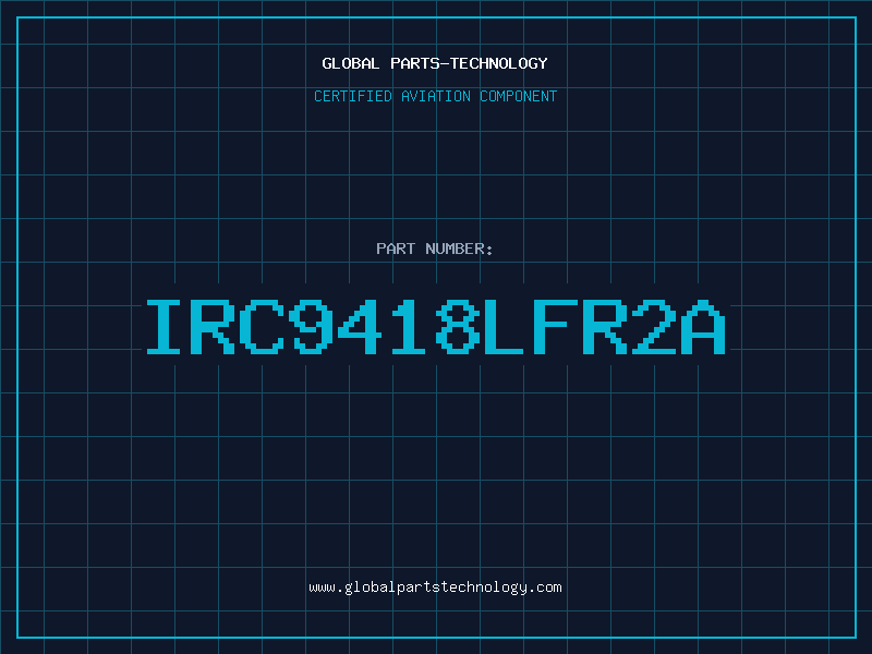 Aviation Part IRC9418LFR2A