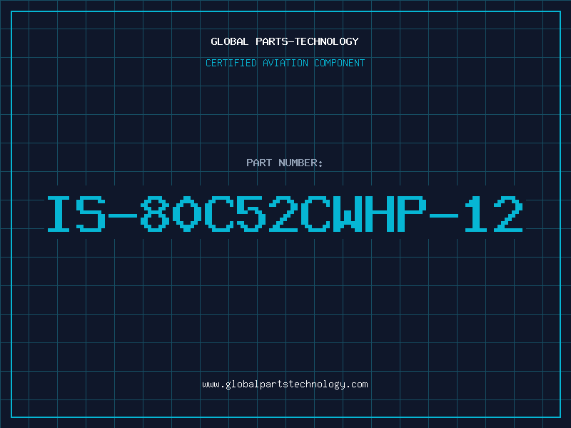 Aviation Part IS-80C52CWHP-12