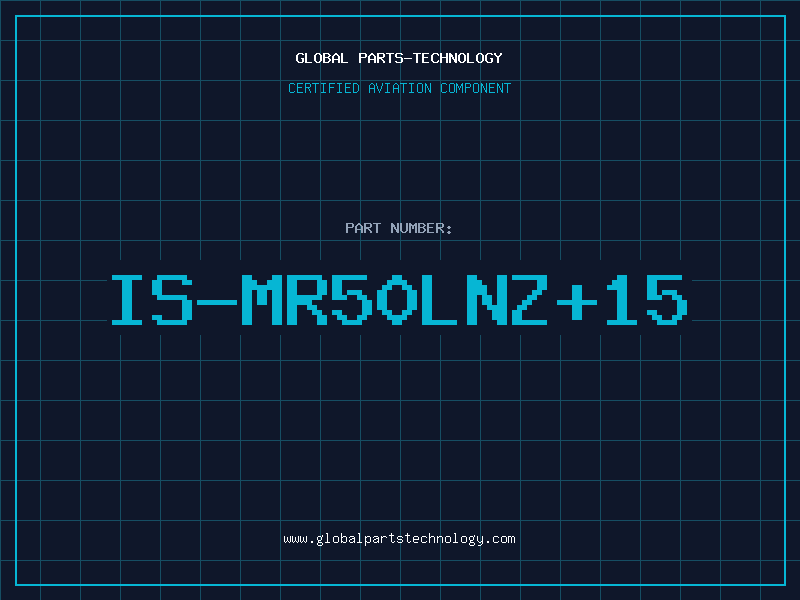 Aviation Part IS-MR50LNZ+15