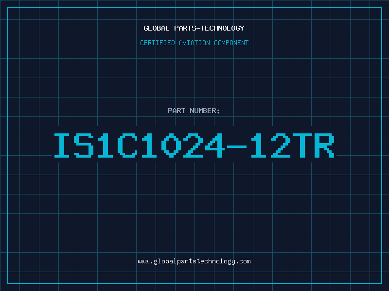 Aviation Part IS1C1024-12TR