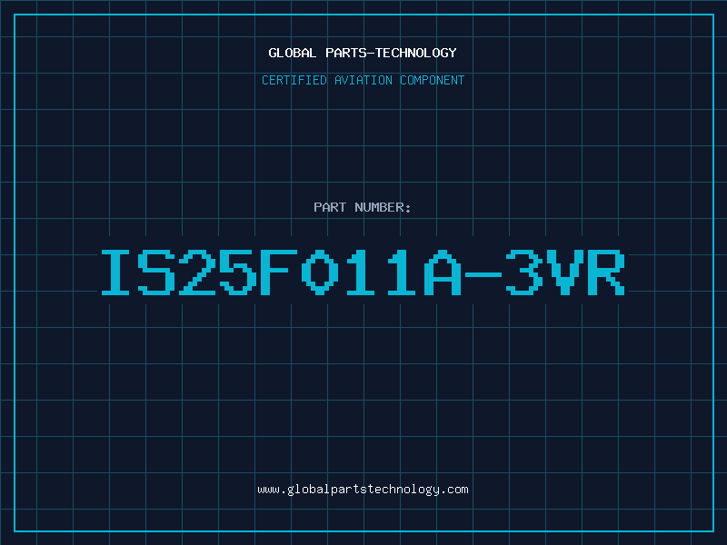 Aviation Part IS25F011A-3VR