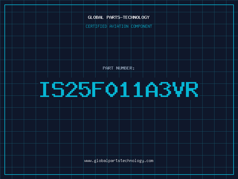 Aviation Part IS25F011A3VR
