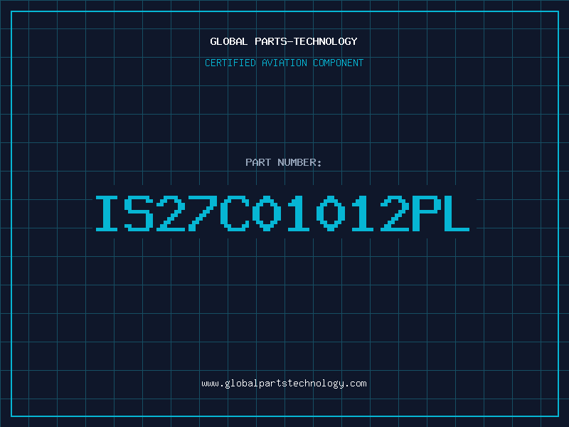 Aviation Part IS27C01012PL