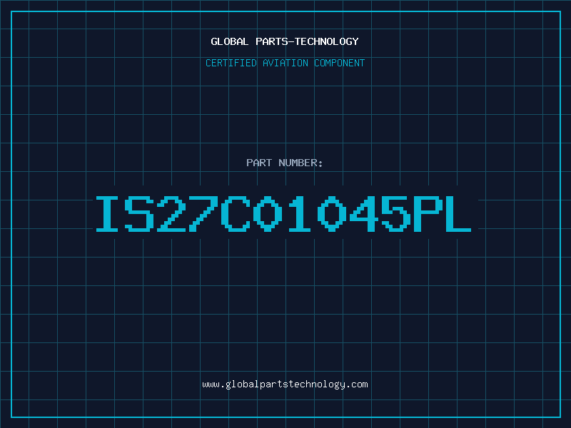 Aviation Part IS27C01045PL