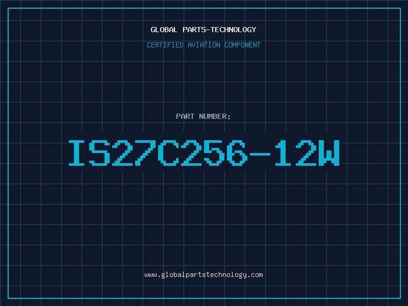 Aviation Part IS27C256-12W
