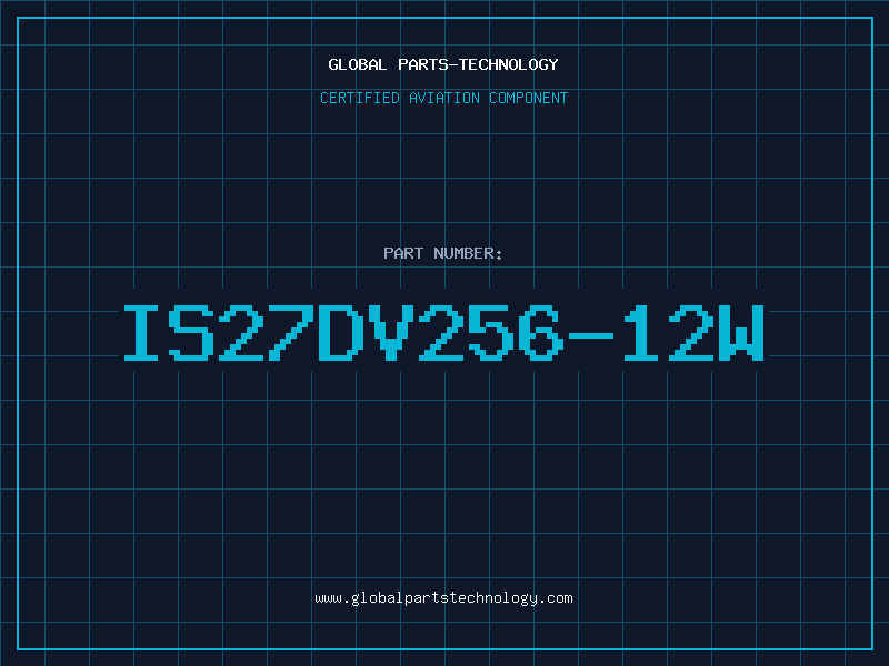 Aviation Part IS27DV256-12W