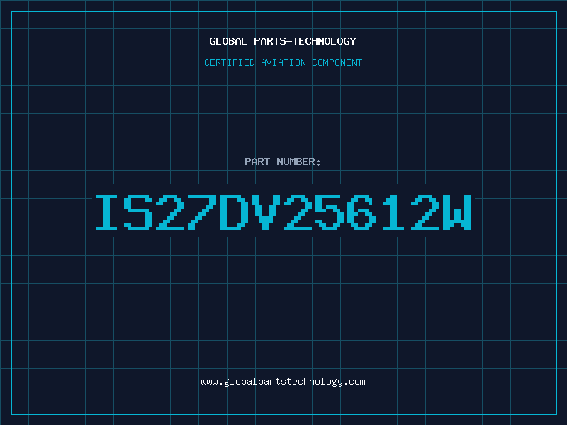 Aviation Part IS27DV25612W