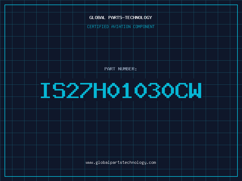 Aviation Part IS27H01030CW