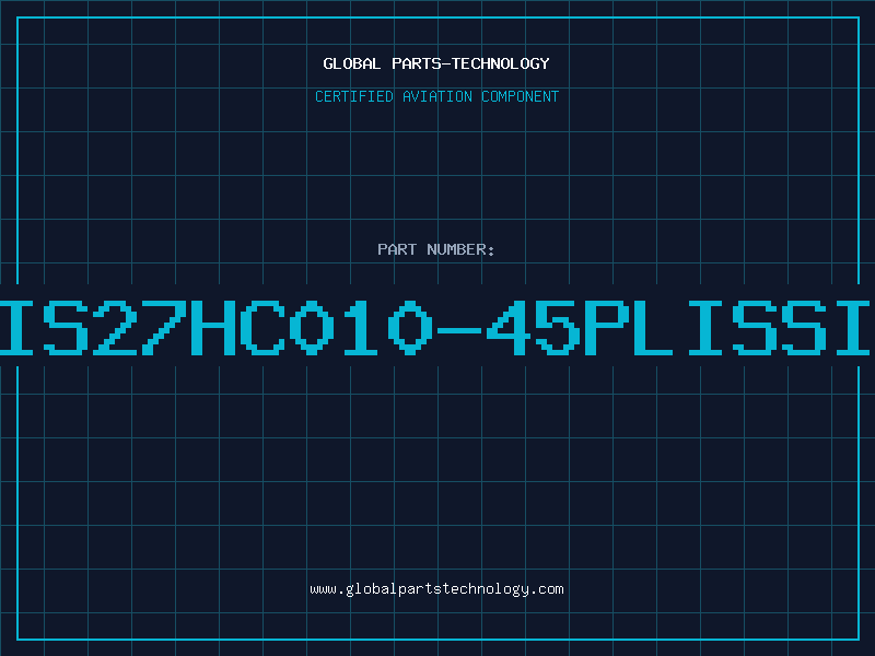 Aviation Part IS27HC010-45PLISSI