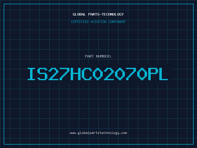 Aviation Part IS27HC02070PL