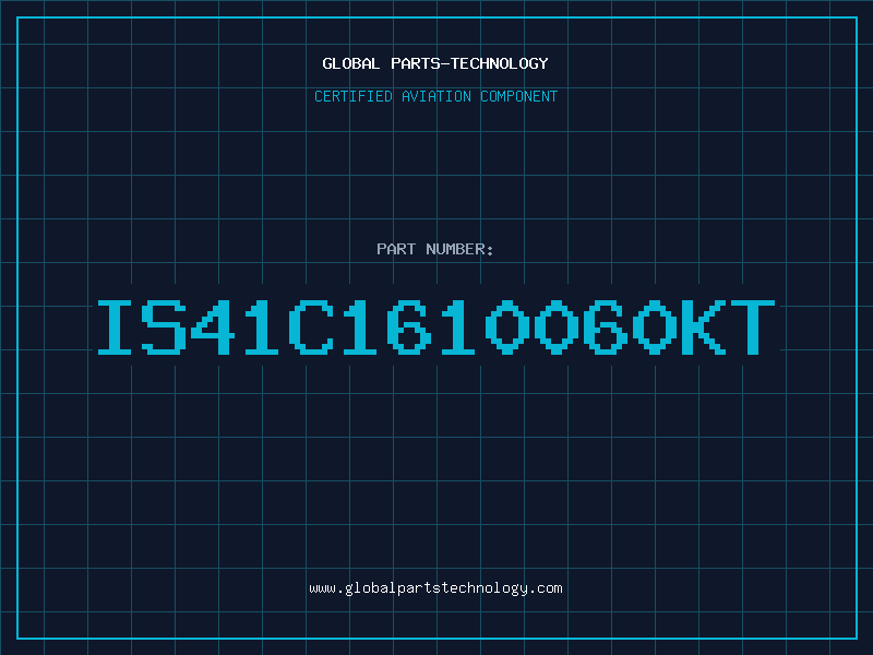 Aviation Part IS41C1610060KT