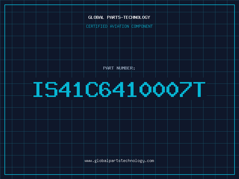 Aviation Part IS41C6410007T