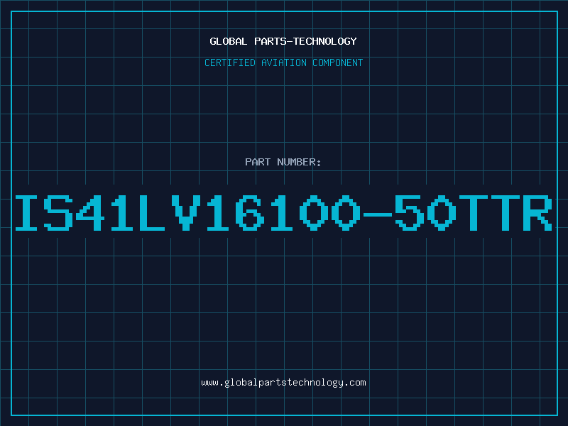 Aviation Part IS41LV16100-50TTR
