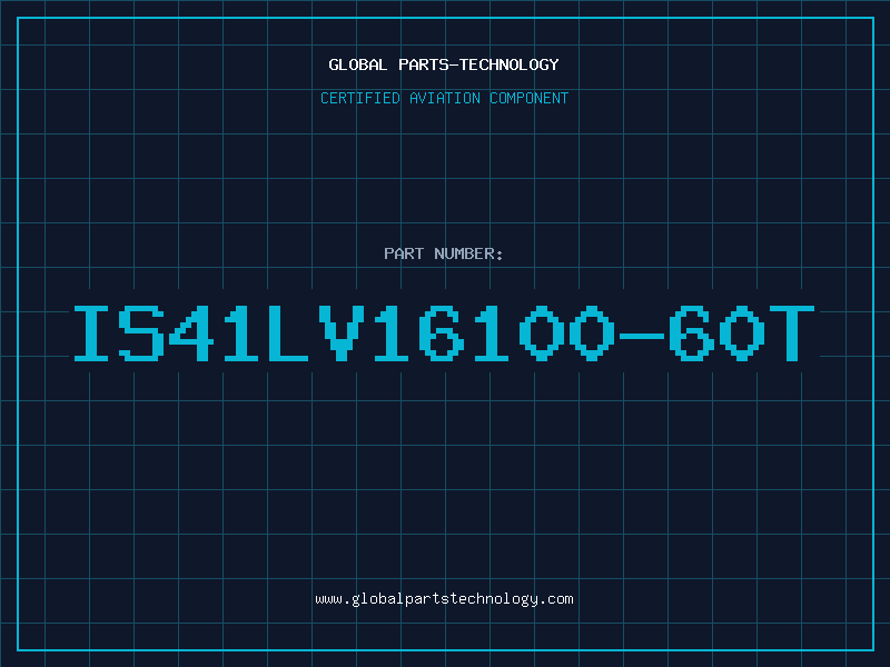 Aviation Part IS41LV16100-60T