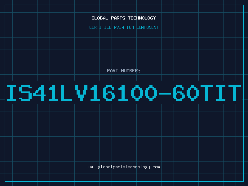 Aviation Part IS41LV16100-60TIT