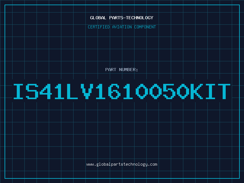 Aviation Part IS41LV1610050KIT