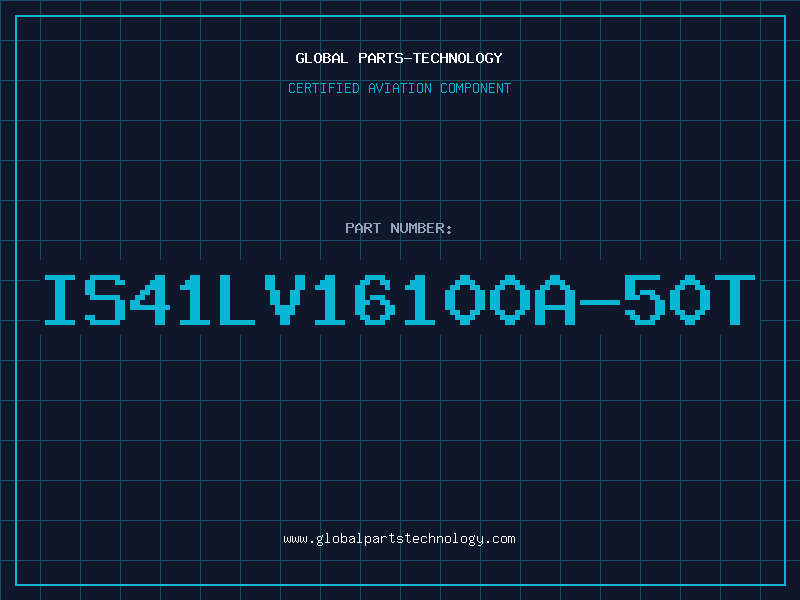 Aviation Part IS41LV16100A-50T