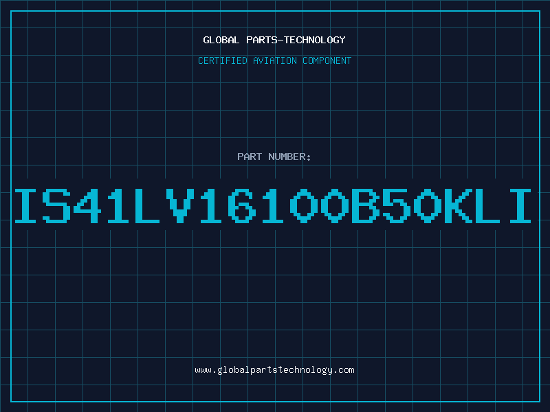 Aviation Part IS41LV16100B50KLI