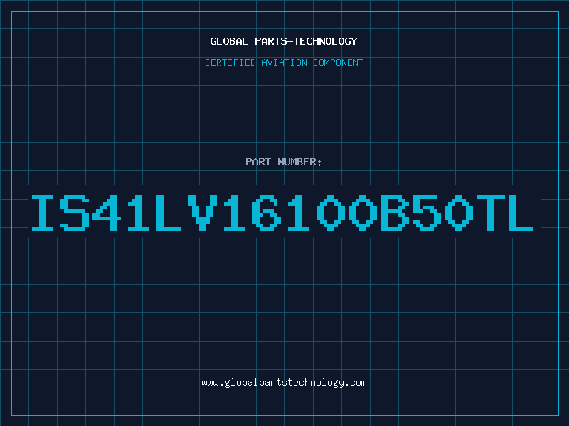 Aviation Part IS41LV16100B50TL