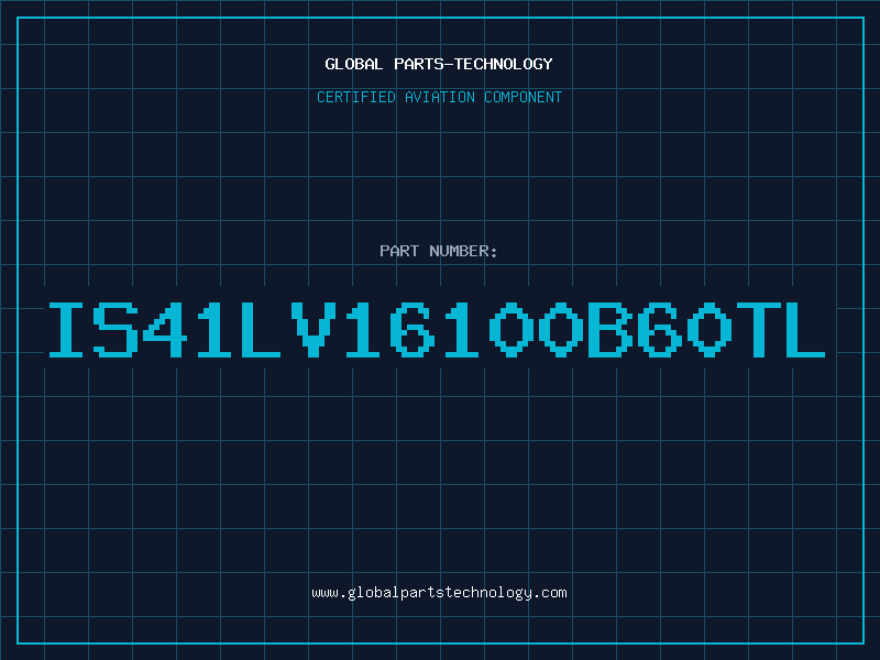Aviation Part IS41LV16100B60TL