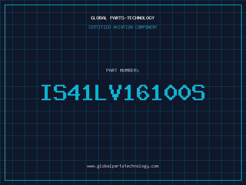 Aviation Part IS41LV16100S