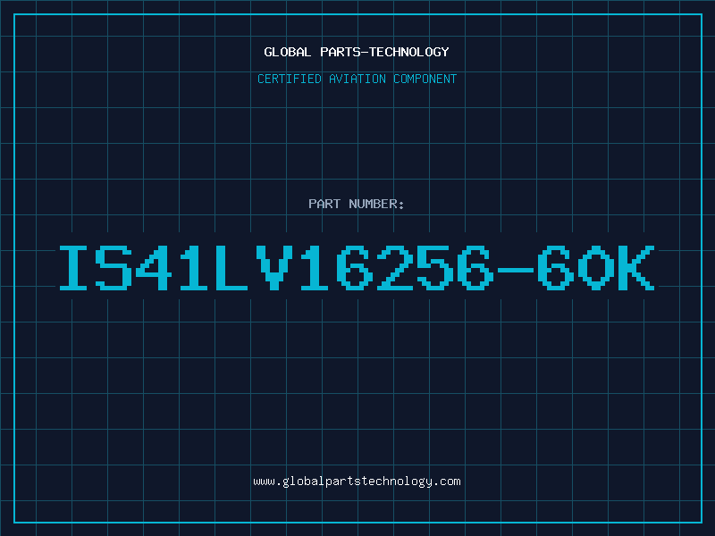 Aviation Part IS41LV16256-60K