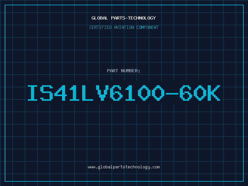 Aviation Part IS41LV6100-60K