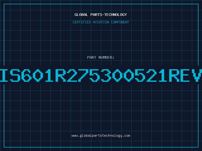 Aviation Part IS601R275300521REV