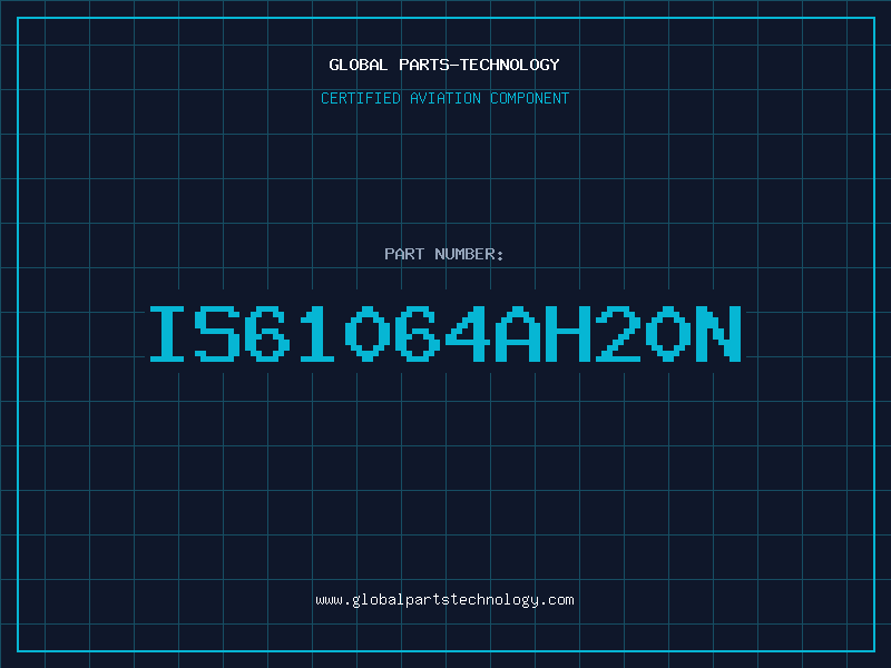 Aviation Part IS61064AH20N