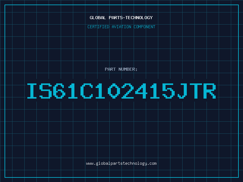 Aviation Part IS61C102415JTR