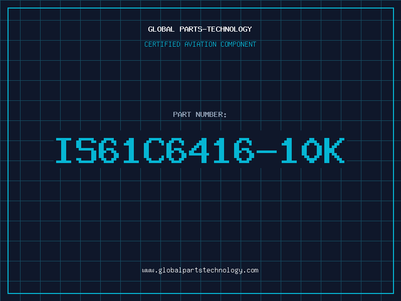 Aviation Part IS61C6416-10K