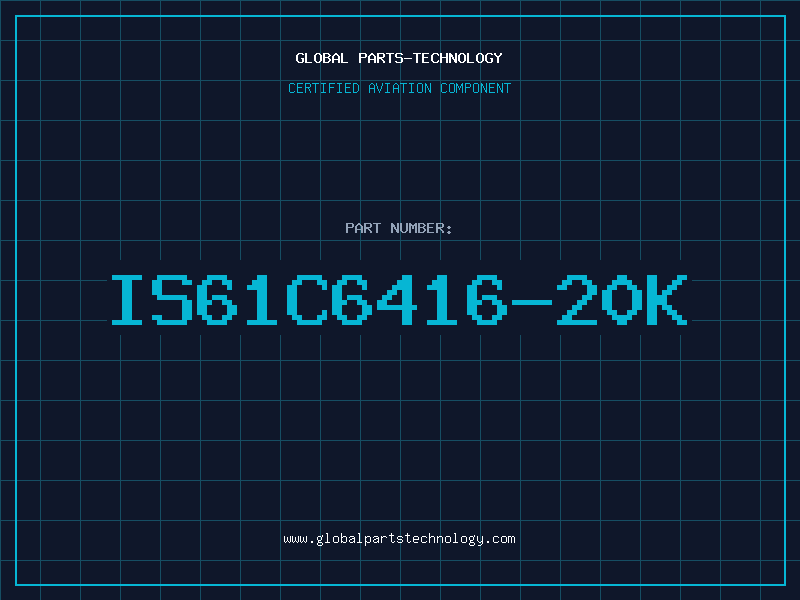 Aviation Part IS61C6416-20K