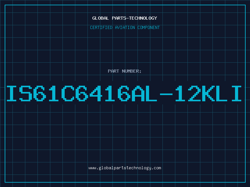 Aviation Part IS61C6416AL-12KLI