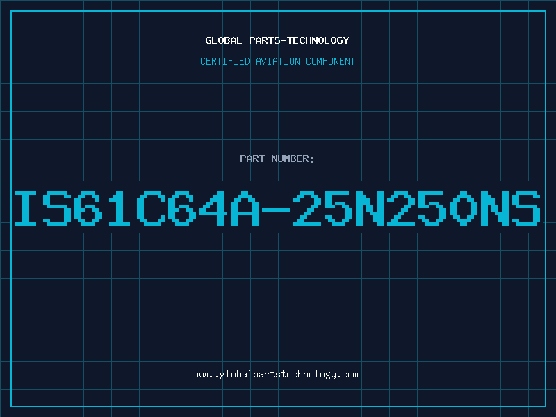 Aviation Part IS61C64A-25N250NS