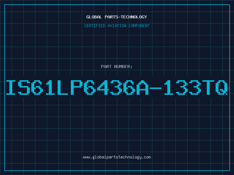 Aviation Part IS61LP6436A-133TQ