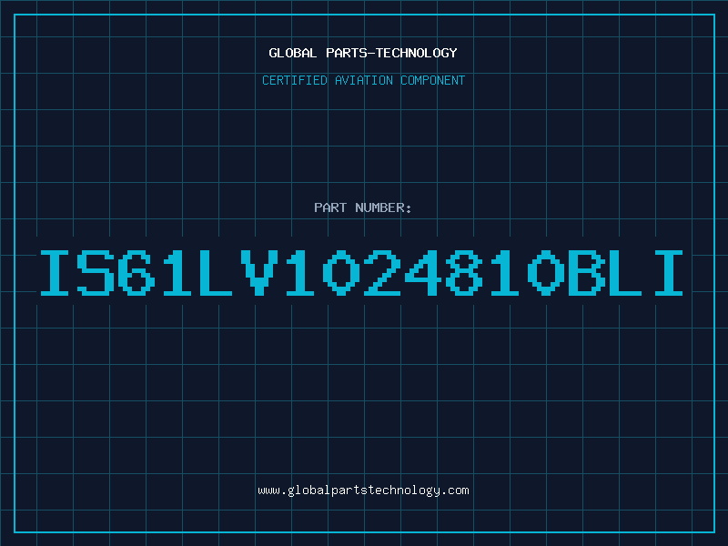 Aviation Part IS61LV1024810BLI