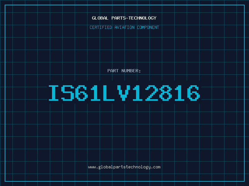 Aviation Part IS61LV12816