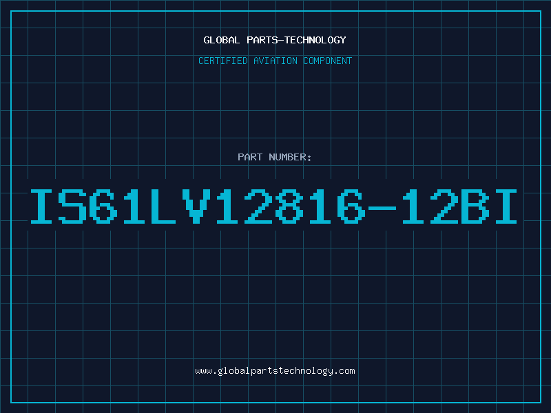 Aviation Part IS61LV12816-12BI