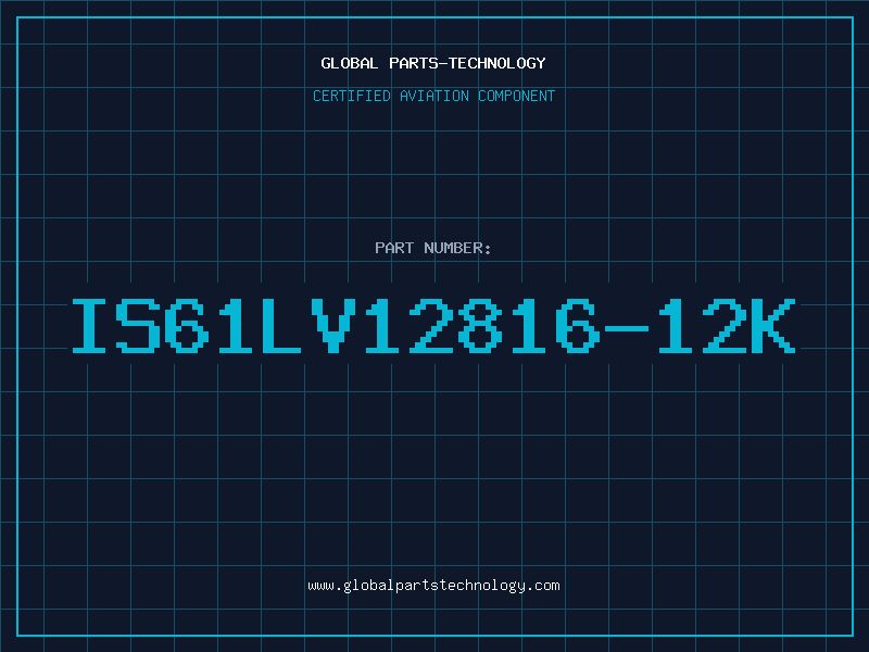 Aviation Part IS61LV12816-12K