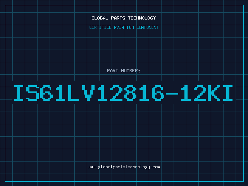 Aviation Part IS61LV12816-12KI