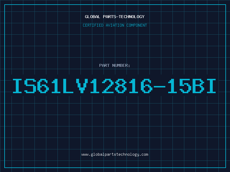 Aviation Part IS61LV12816-15BI